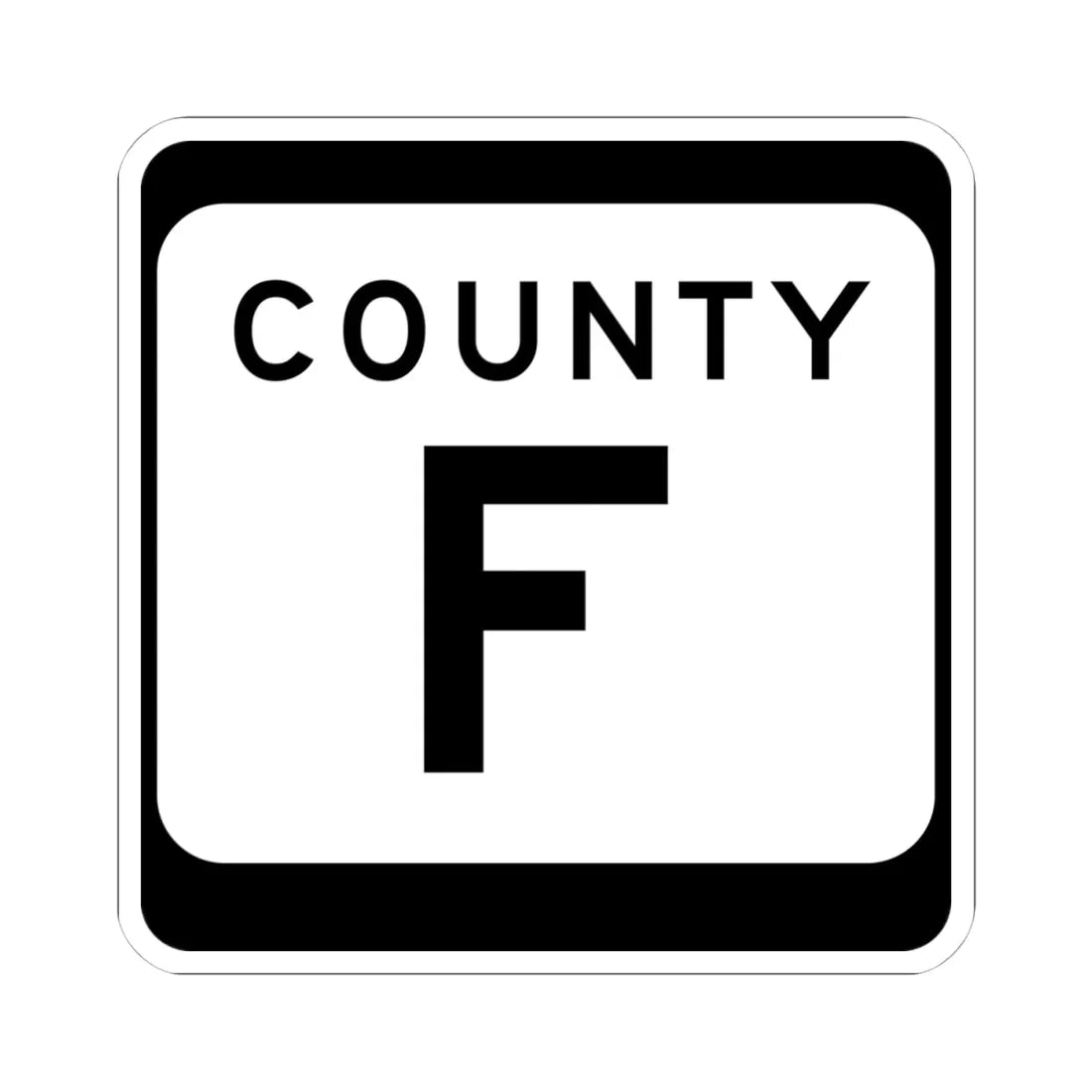 WIS County F (Wisconsin) (Road Sign) STICKER Vinyl Kiss-Cut Decal 4 Inch White - The Sticker Space