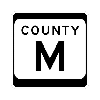 WIS County M (Wisconsin) (Road Sign) STICKER Vinyl Kiss-Cut Decal 4 Inch White - The Sticker Space