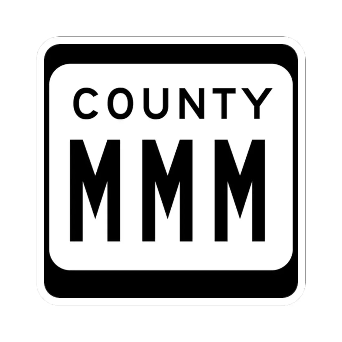 WIS County MMM (Wisconsin) (Road Sign) STICKER Vinyl Kiss-Cut Decal 2 Inch White - The Sticker Space