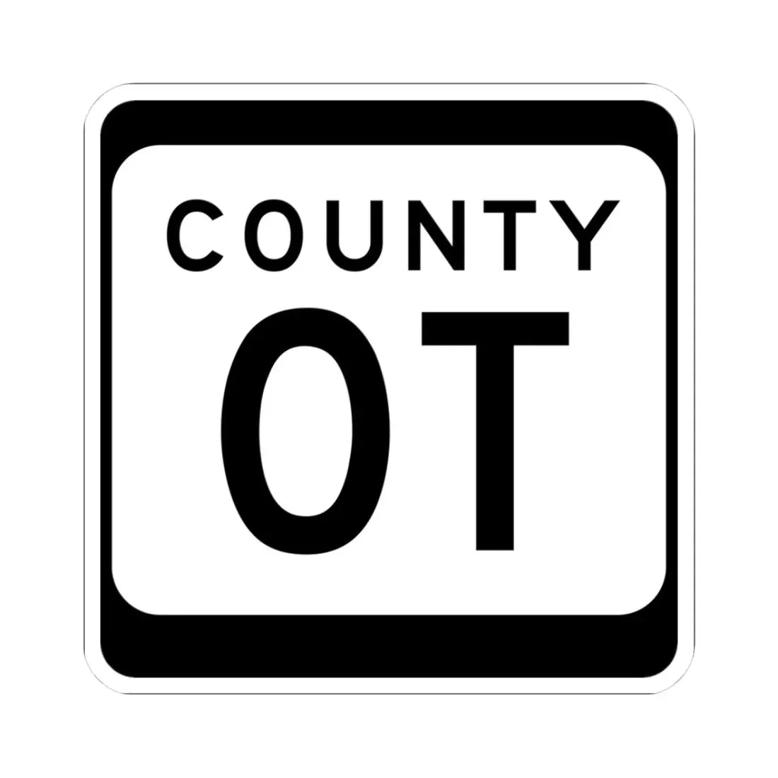 WIS County OT (Wisconsin) (Road Sign) STICKER Vinyl Kiss-Cut Decal 3 Inch White - The Sticker Space