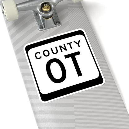 WIS County OT (Wisconsin) (Road Sign) STICKER Vinyl Kiss-Cut Decal - The Sticker Space