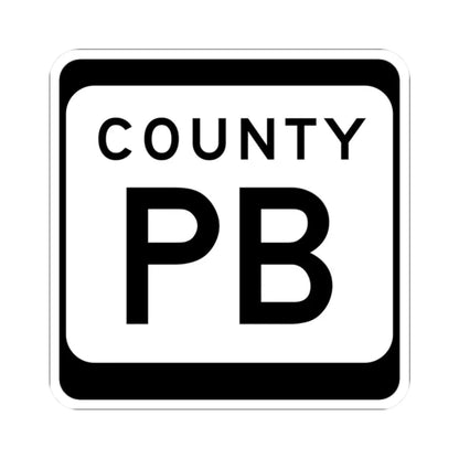 WIS County PB (Wisconsin) (Road Sign) STICKER Vinyl Kiss-Cut Decal 2 Inch White - The Sticker Space