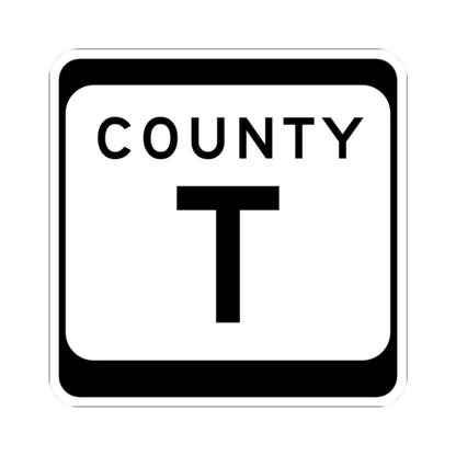 WIS County T (Wisconsin) (Road Sign) STICKER Vinyl Kiss-Cut Decal 2 Inch White - The Sticker Space