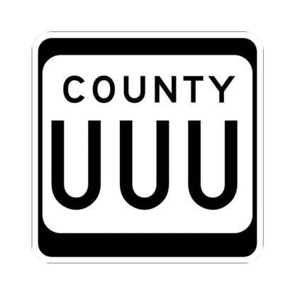 WIS County UUU (Wisconsin) (Road Sign) STICKER Vinyl Kiss-Cut Decal 2 Inch White - The Sticker Space