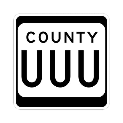 WIS County UUU (Wisconsin) (Road Sign) STICKER Vinyl Kiss-Cut Decal 3 Inch White - The Sticker Space
