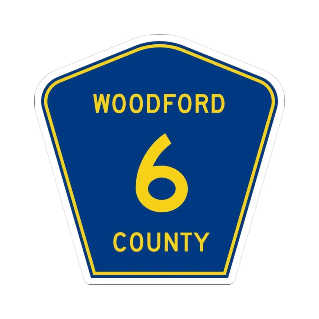 Woodford County 6 (Illinois) (Road Sign) STICKER Vinyl Kiss-Cut Decal 3 Inch White - The Sticker Space