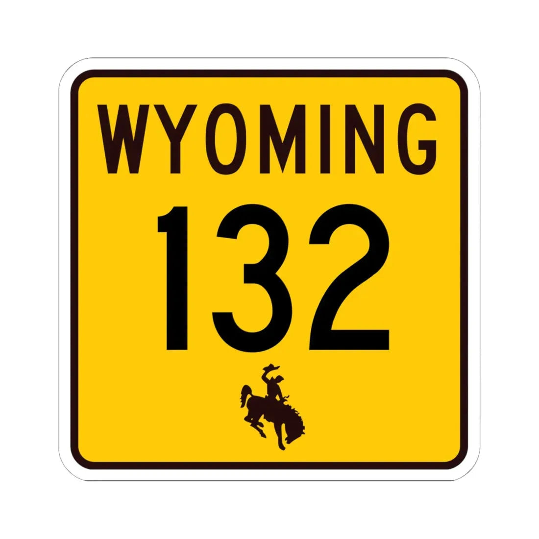 WY-132 (Wyoming) (Road Sign) STICKER Vinyl Kiss-Cut Decal 6 Inch White - The Sticker Space
