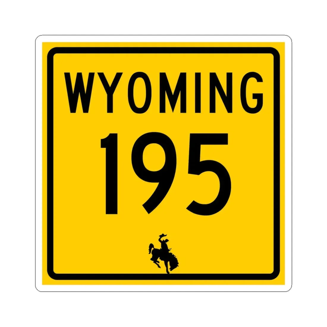 WY-195 (Wyoming) (Road Sign) STICKER Vinyl Kiss-Cut Decal - The Sticker Space