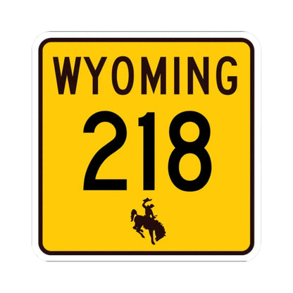 WY-218 (Wyoming) (Road Sign) STICKER Vinyl Kiss-Cut Decal - The Sticker Space