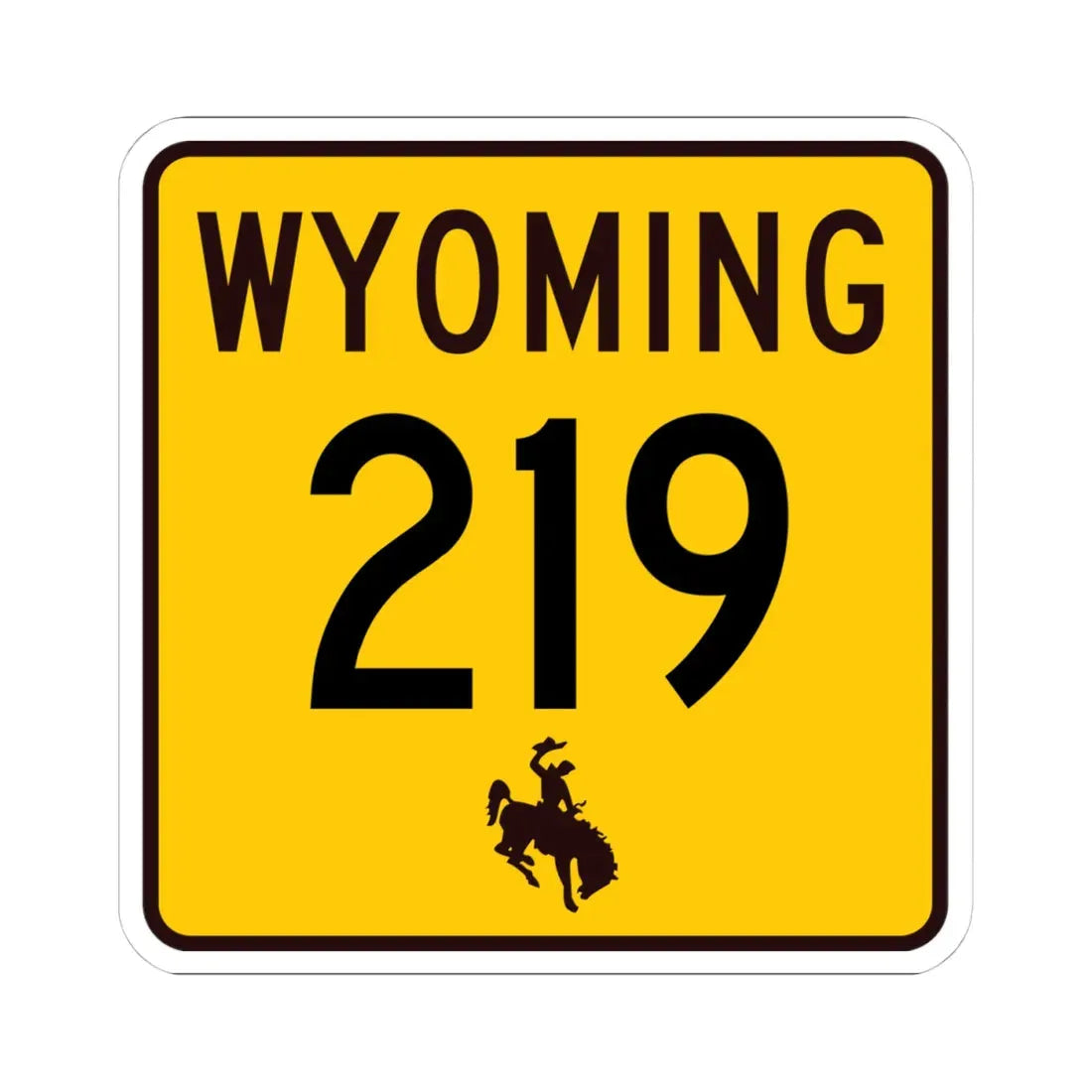 WY-219 (Wyoming) (Road Sign) STICKER Vinyl Kiss-Cut Decal 4 Inch White - The Sticker Space