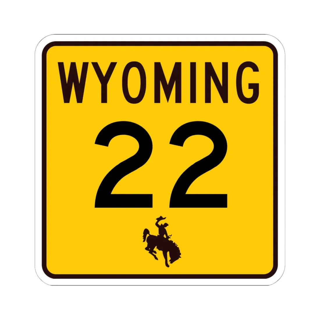 WY-22 (Wyoming) (Road Sign) STICKER Vinyl Kiss-Cut Decal 6 Inch White - The Sticker Space