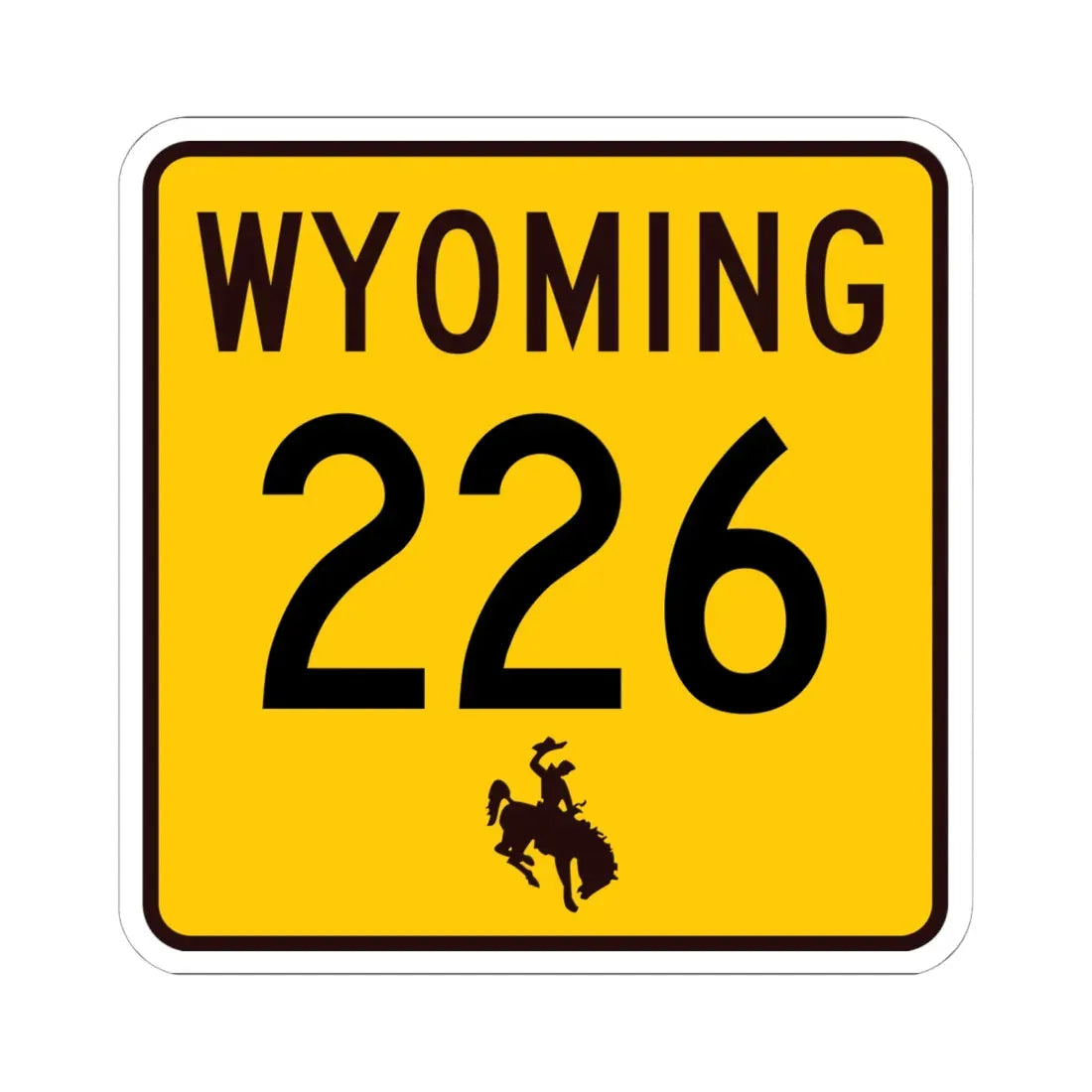 WY-226 (Wyoming) (Road Sign) STICKER Vinyl Kiss-Cut Decal 6 Inch White - The Sticker Space