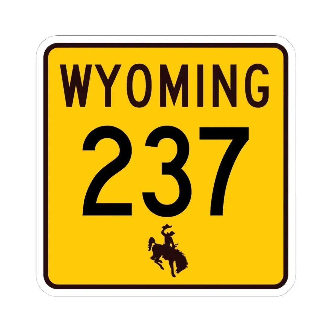 WY-237 (Wyoming) (Road Sign) STICKER Vinyl Kiss-Cut Decal - The Sticker Space