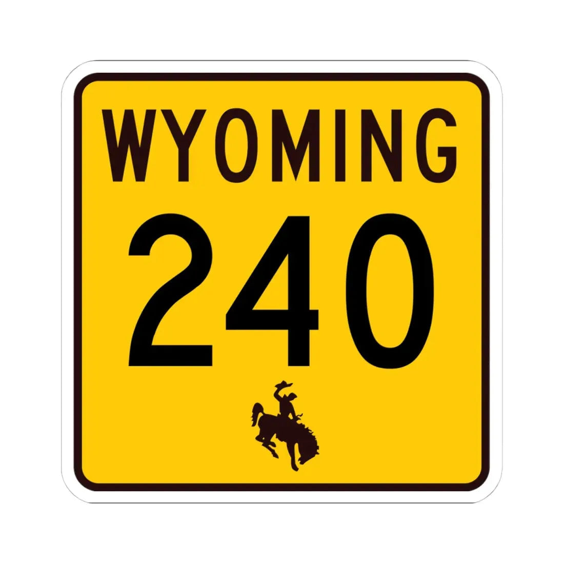WY-240 (Wyoming) (Road Sign) STICKER Vinyl Kiss-Cut Decal 4 Inch White - The Sticker Space