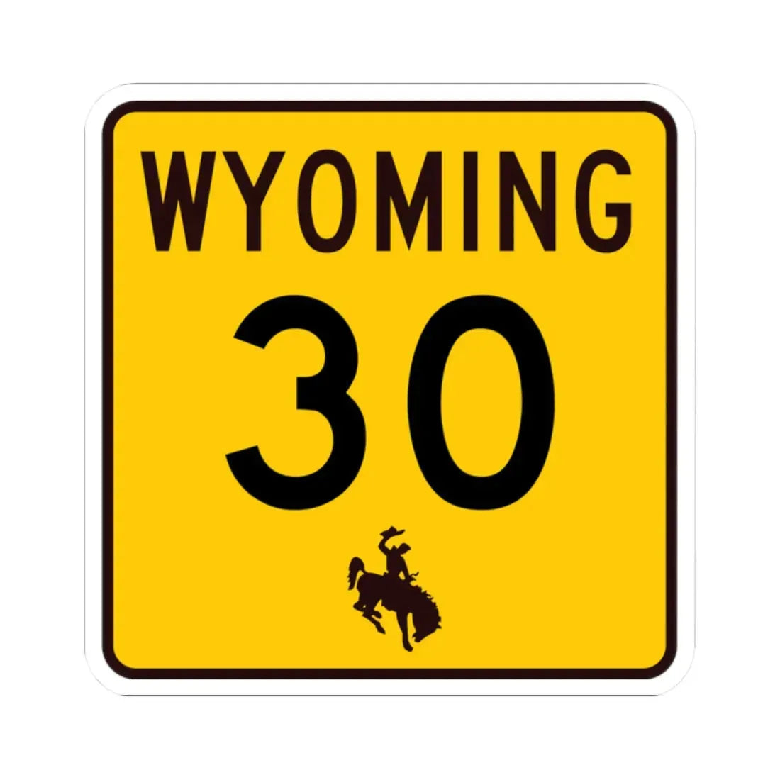 WY-30 (Wyoming) (Road Sign) STICKER Vinyl Kiss-Cut Decal - The Sticker Space