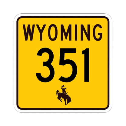 WY-351 (Wyoming) (Road Sign) STICKER Vinyl Kiss-Cut Decal - The Sticker Space
