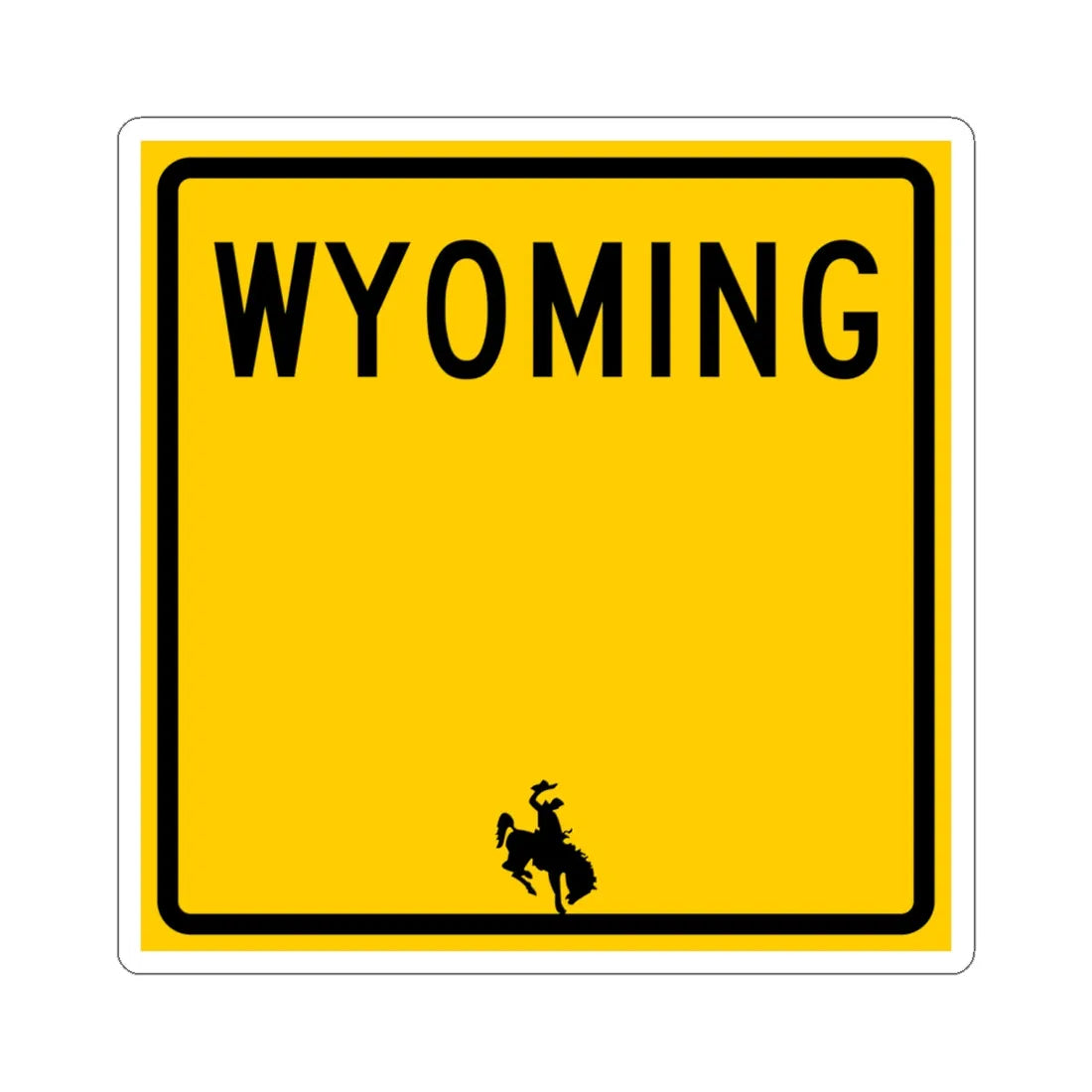 WY-blank (Wyoming) (Road Sign) STICKER Vinyl Kiss-Cut Decal 6 Inch White - The Sticker Space