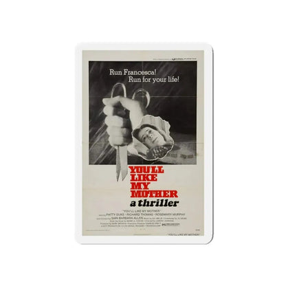 YOU'LL LIKE MY MOTHER 1972 Movie Poster - Refrigerator Magnet 5 Inch - The Sticker Space