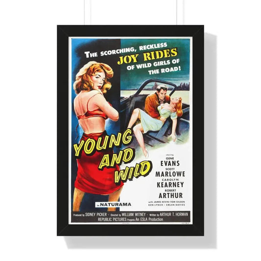 YOUNG AND WILD 1958 - Framed Movie Poster 16″ x 24″ Black - The Sticker Space