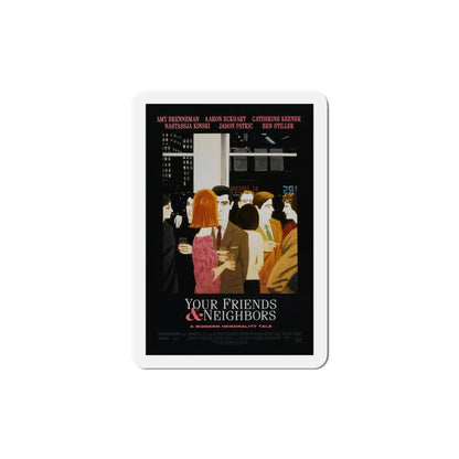 Your Friends & Neighbors 1998 Movie Poster Refrigerator Magnet 5 Inch - The Sticker Space