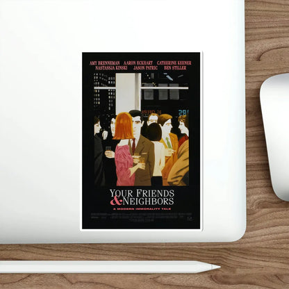 Your Friends & Neighbors 1998 Movie Poster STICKER Vinyl Die-Cut Decal - The Sticker Space